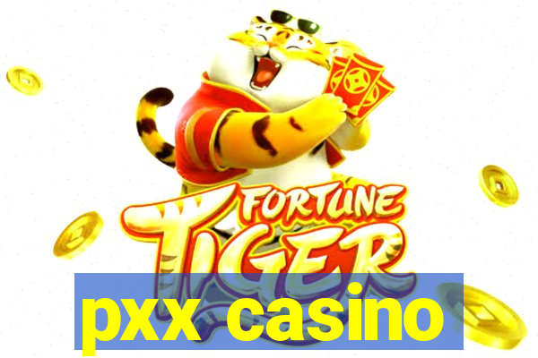 pxx casino